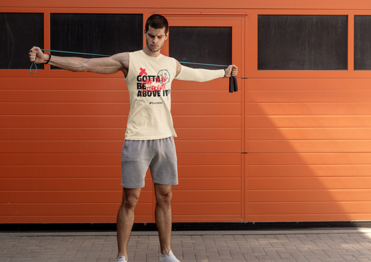 Débardeur Unisex "Gotta Be Above It"