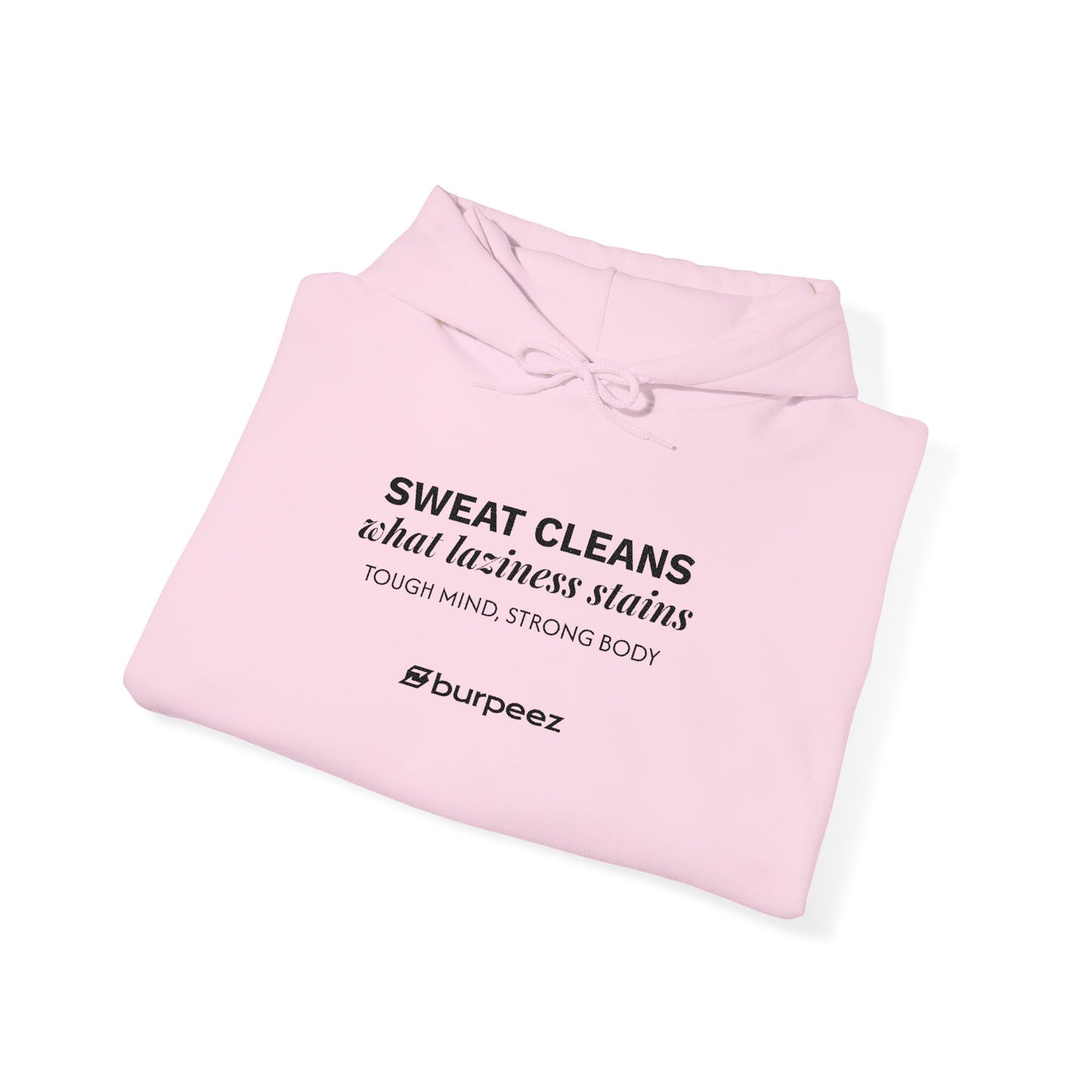 Hoodie unisex brodé « Sweat cleans what laziness stains »