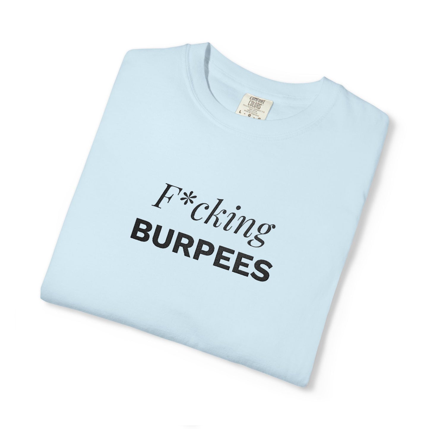 T-shirt unisex brodé « F*cking Burpees »