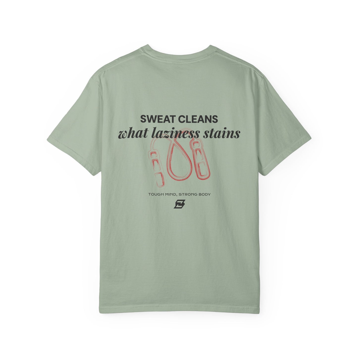 T-shirt unisex Design « Sweat cleans what laziness stains »