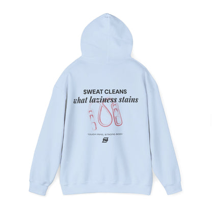 Hoodie unisex Design « Sweat cleans what laziness stains »