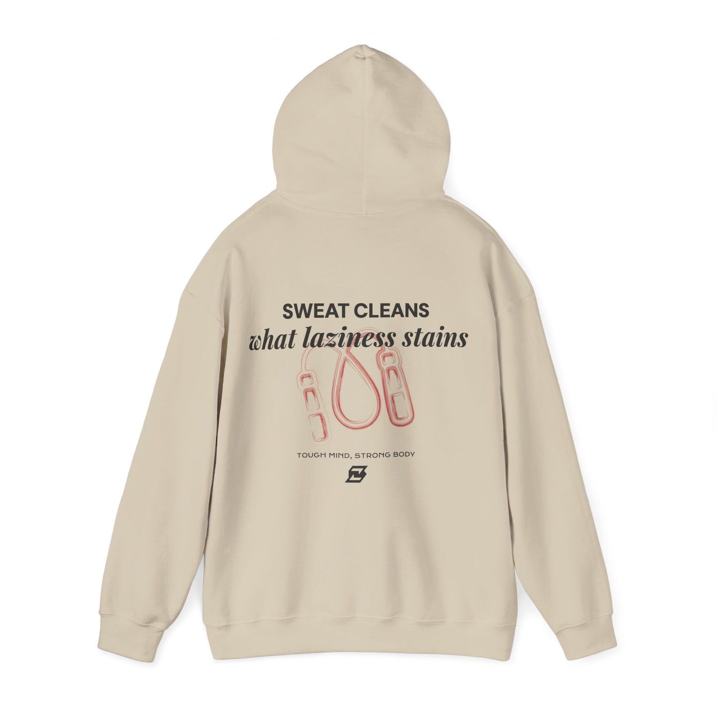 Hoodie unisex Design « Sweat cleans what laziness stains »