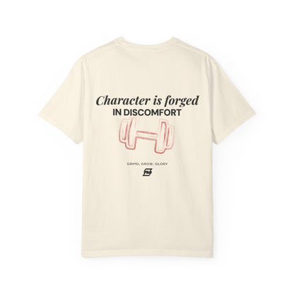 T-shirt unisex Design « Character is forged in discomfort »