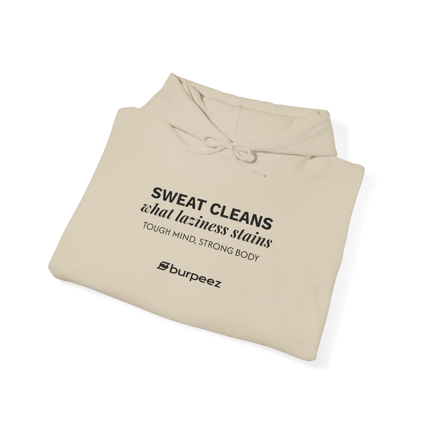 Hoodie unisex brodé « Sweat cleans what laziness stains »