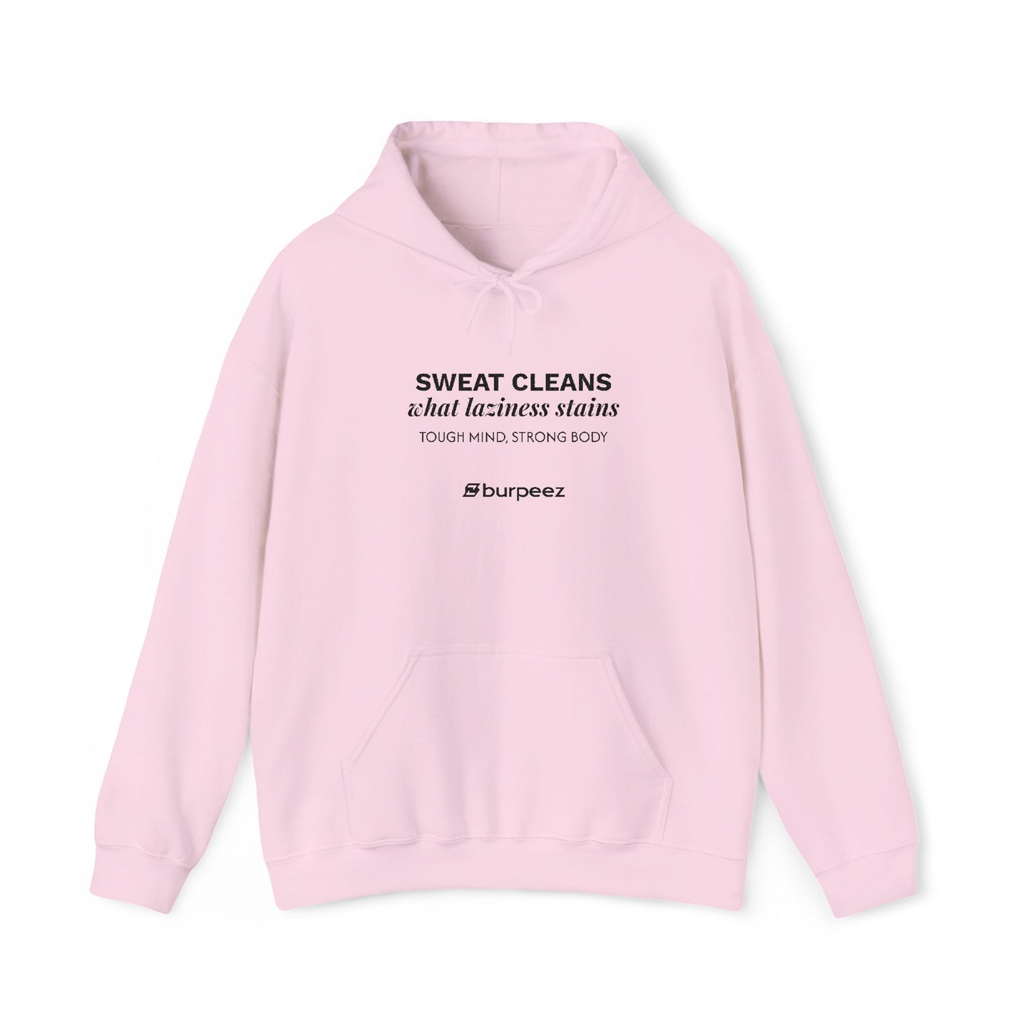 Hoodie unisex brodé « Sweat cleans what laziness stains »