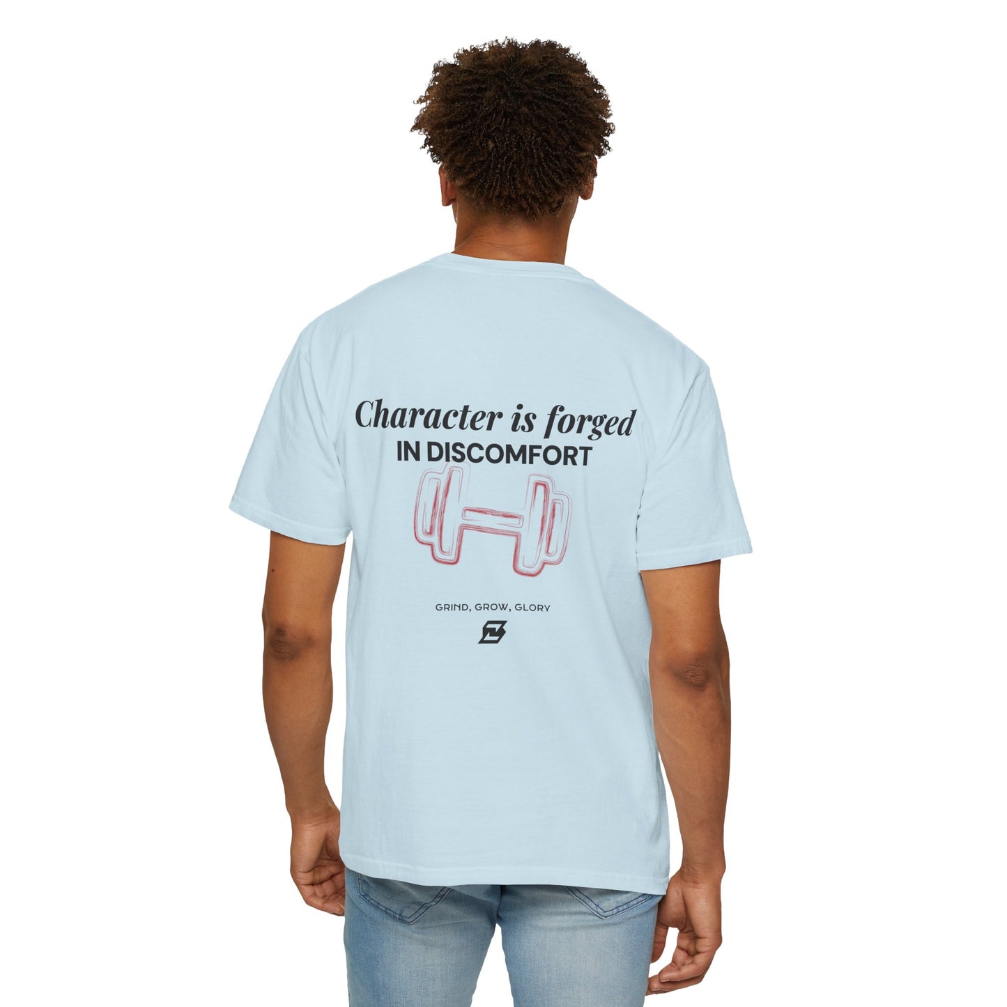 T-shirt unisex Design « Character is forged in discomfort »