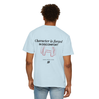 T-shirt unisex Design « Character is forged in discomfort »