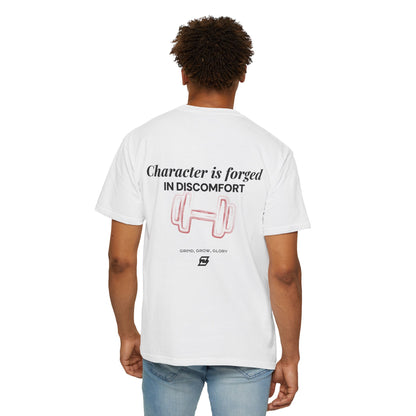 T-shirt unisex Design « Character is forged in discomfort »