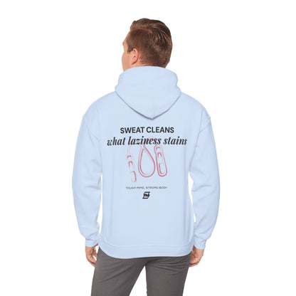 Hoodie unisex Design « Sweat cleans what laziness stains »