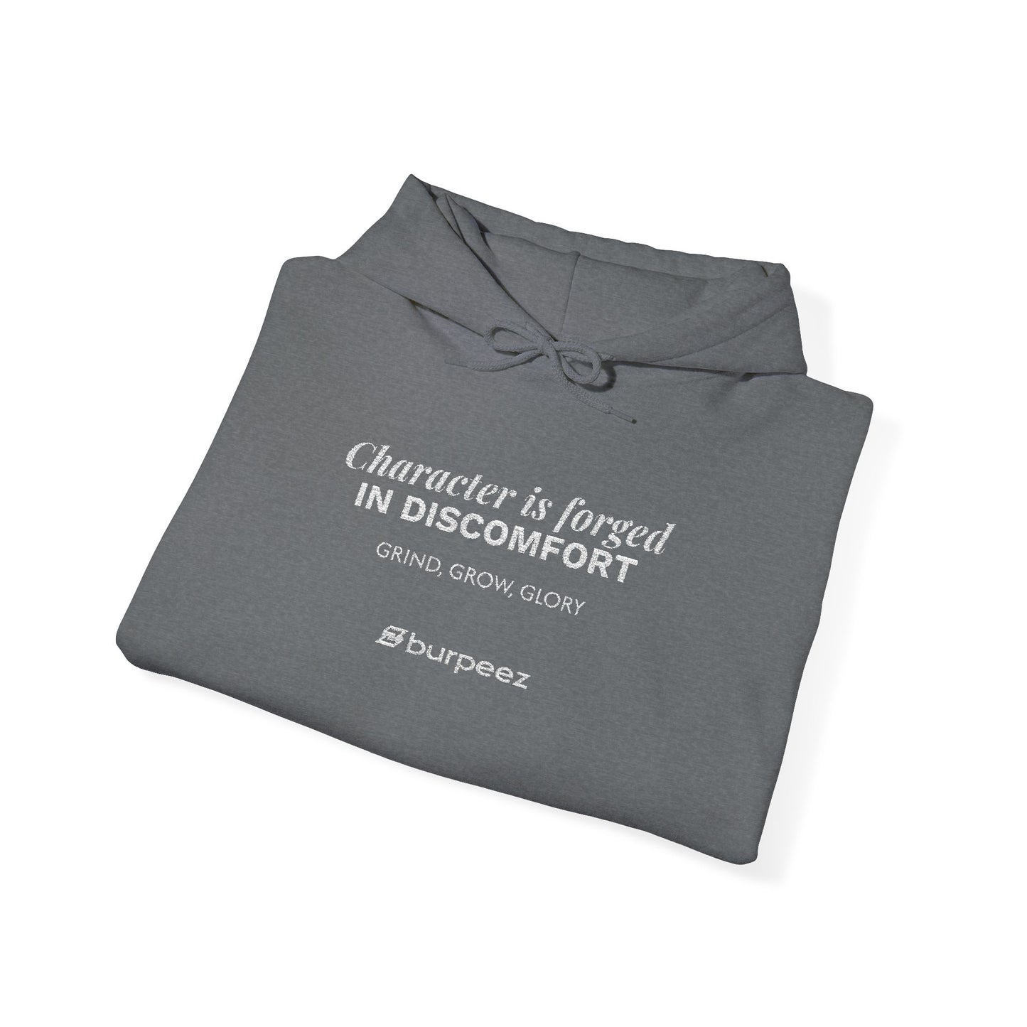 Hoodie unisex brodé « Character is forged in discomfort »