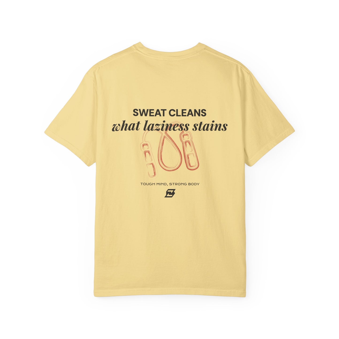 T-shirt unisex Design « Sweat cleans what laziness stains »