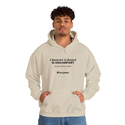 Hoodie unisex brodé « Character is forged in discomfort »