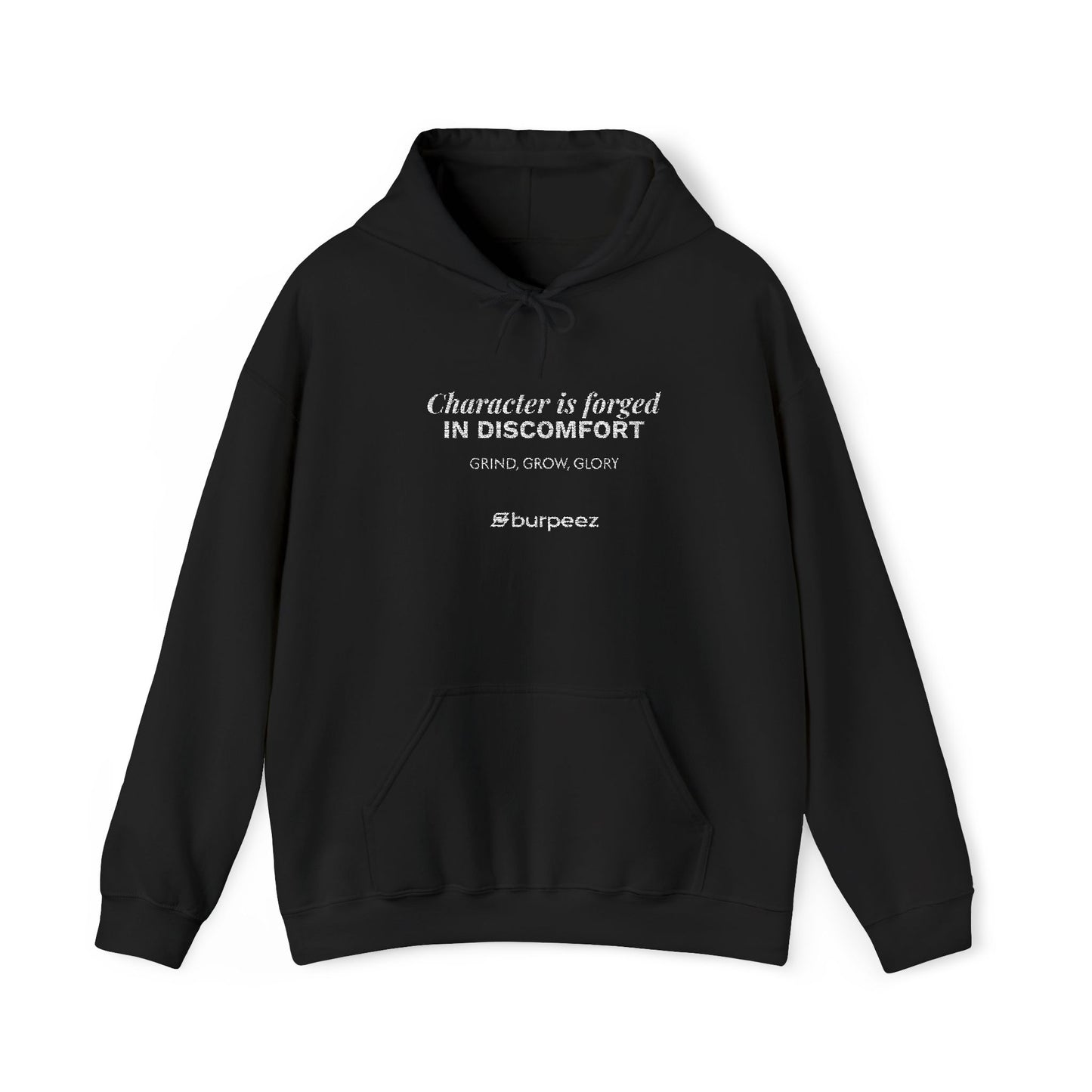 Hoodie unisex brodé « Character is forged in discomfort »