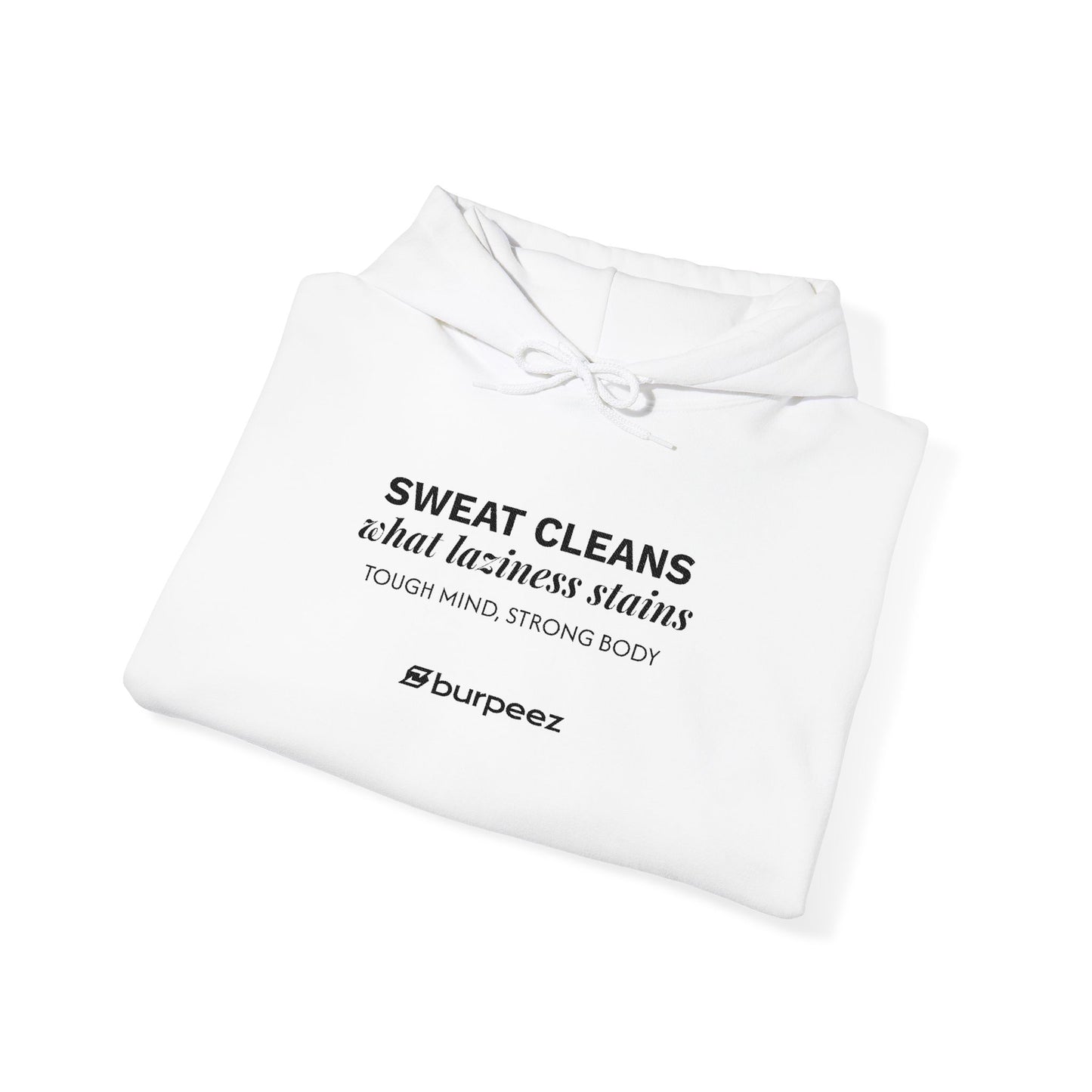 Hoodie unisex brodé « Sweat cleans what laziness stains »