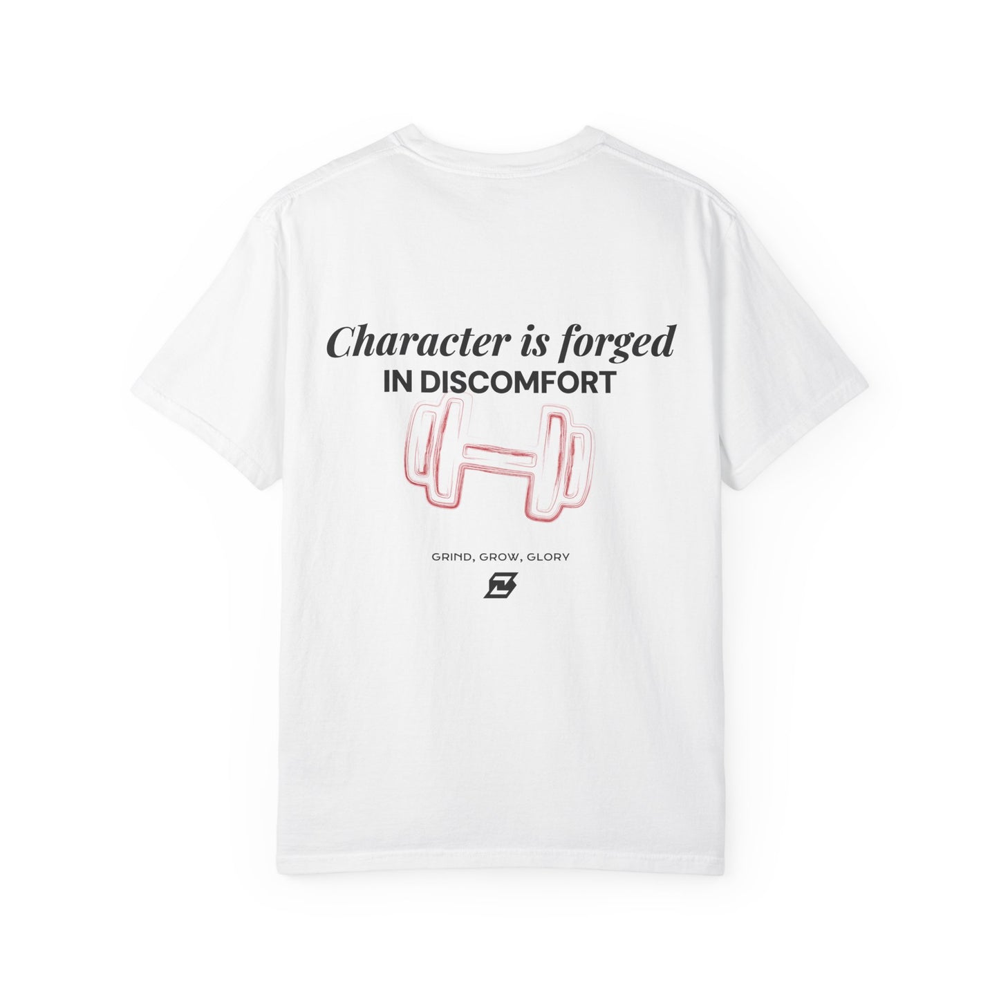 T-shirt unisex Design « Character is forged in discomfort »