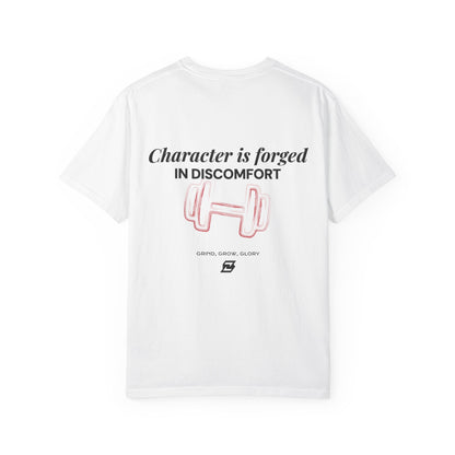 T-shirt unisex Design « Character is forged in discomfort »