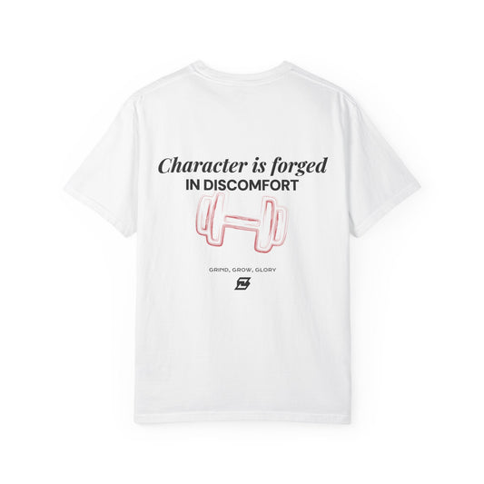 T-shirt unisex Design « Character is forged in discomfort »