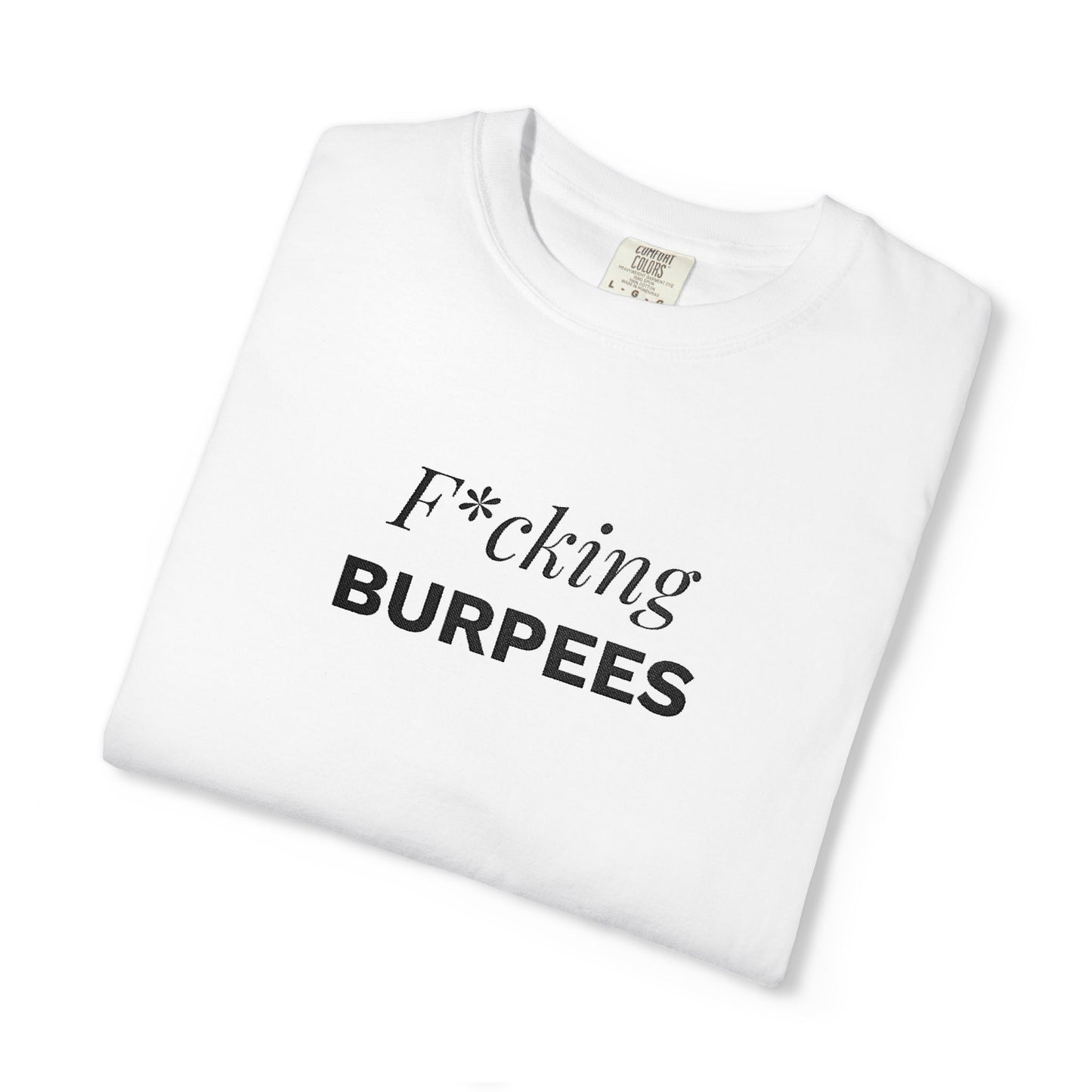 T-shirt unisex brodé « F*cking Burpees »