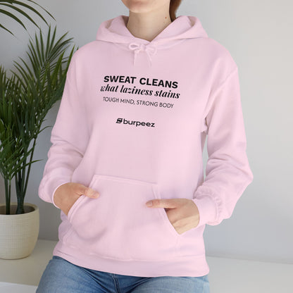 Hoodie unisex brodé « Sweat cleans what laziness stains »