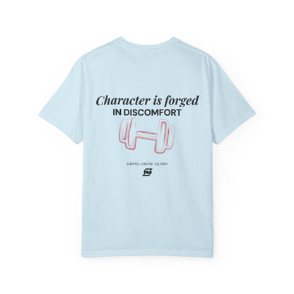 T-shirt unisex Design « Character is forged in discomfort »